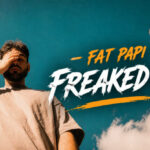 خارجی FREAKED OUT از Fat Papi