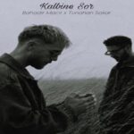 Bahadır Macit x Tunahan Sakar – Kalbine Sor