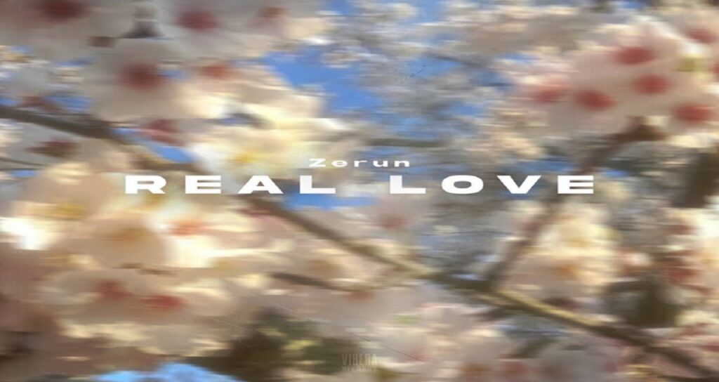 آهنگ خارجی Real Love از Zerun ترند اینستاگرام برای ساخت ریلز با کیفیت 320
