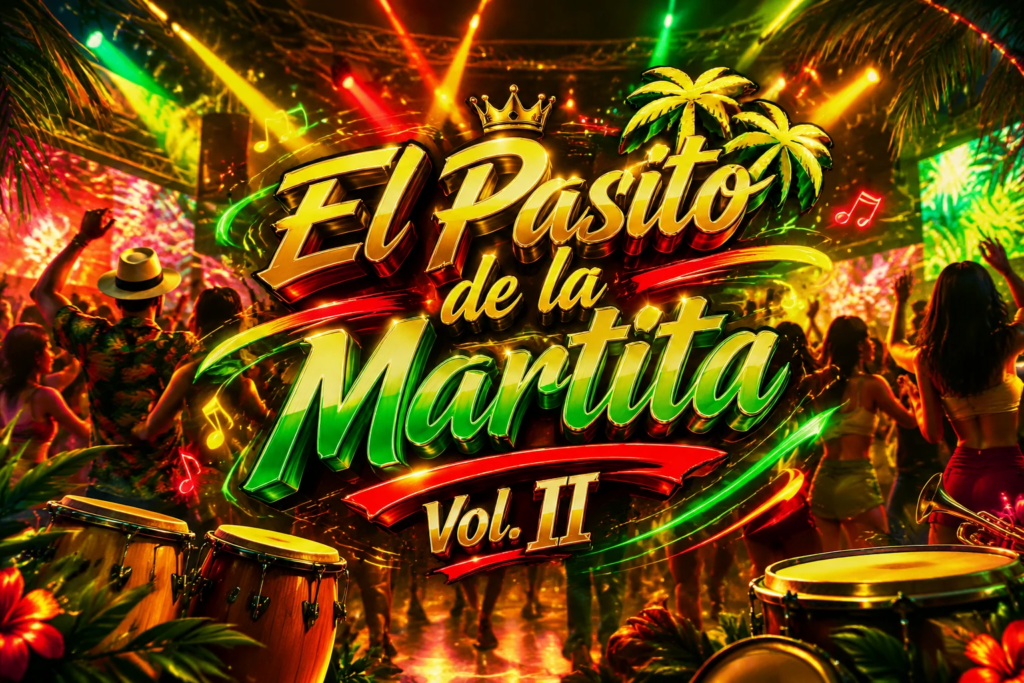 دانلود میکس لاتین El Pasito de la Martita Vol. II | Mudo Mix × DJ Tadeo & DJ Raulito