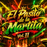 دانلود میکس لاتین El Pasito de la Martita Vol. II | Mudo Mix × DJ Tadeo